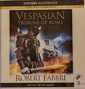 Vespasian - Tribune of Rome written by Robert Fabbri performed by Peter Kenny on CD (Unabridged)